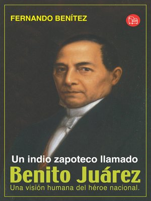 cover image of Un Indio zapoteco llamado Benito Juárez